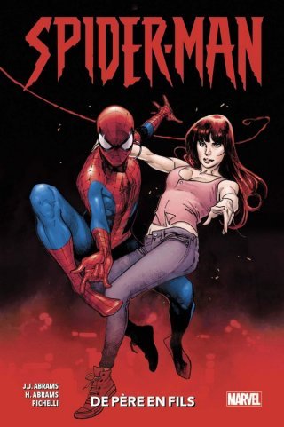 Spider-Man : De Père en fils – Par J.J. Abrams, Henry Abrams & Sara Pichelli – Panini Comics