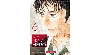 My Home Hero T.6 - Par Naoki Yamakawa & Masashi Asaki - Kurokawa