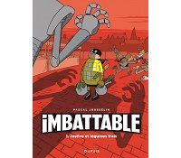 Imbattable T1 : « Justice et légumes frais » - Par Pascal Jousselin - Dupuis