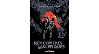 Rencontres maléfiques - Par Mike Mignola & Warwick Johnson-Cadwell - Delcourt Comics