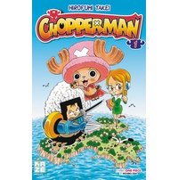 Chopperman - Tome 1 - Par Hirofumi Takei - Kazé