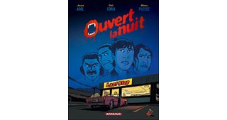 Ouvert la nuit - Par Abel, Soria & Pleece - Dargaud