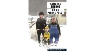 Pauvres zhéros - par Baru & Pierre Pelot - Casterman