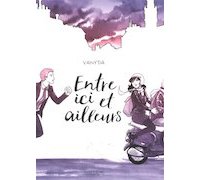 Entre ici et ailleurs - Par Vanyda - Dargaud