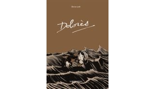 Dolorès - Par Bruno Loth - La Boîte à bulles