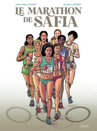 Le Marathon de Safia - Par Didier Quella-Guyot & Sébastien Verdier - Editions Paquet