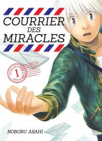 Courrier des Miracles T1 - Par Noboru Asahi - Komikku Editions