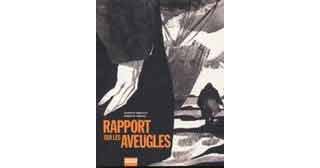 Rapport sur les Aveugles - Alberto Breccia et Ernesto Sabato - Vertige Graphic