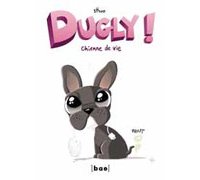 Dugly ! : Chienne de vie – Par Stivo – Paquet – Bao