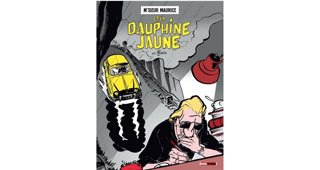 M'sieur Maurice et la Dauphine jaune - Par Bruno Bazile - Treize Etrange