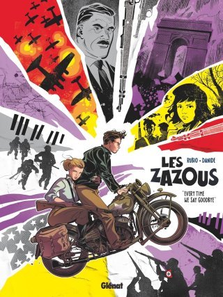 Les Zazous T. 3 – Every Time We Say Goodbye – Par Rubio et Danide – Ed. Glénat