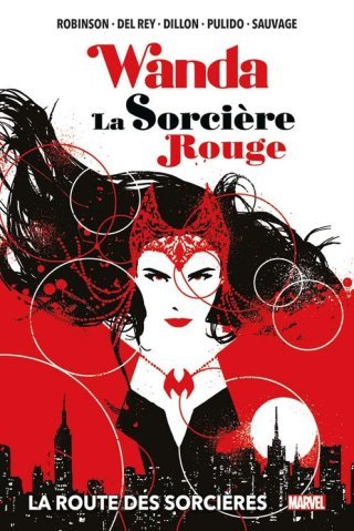 Wanda : la Sorcière rouge - Par James Robinson & Collectif - Panini Comics