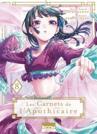 Les Carnets de l'apothicaire T. 8 & T. 9 - Par Natsu Hyuuga, Itsuki Nanao & Nekokurage - Éd. Ki-oon