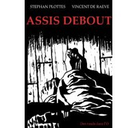 Assis Debout - Par Plottès & De Raeve - Des ronds dans l'O