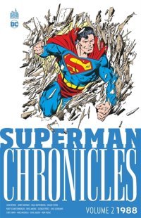 Superman Chronicles 1988 T. 2 - Par John Byrne, Jerry Ordway & Mike Mignola - Urban Comics