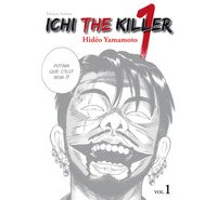 Ichi The Killer T1 - Par Hideo Yamamoto - Tonkam