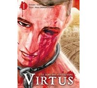 Virtus 1 et 2 : Le Sang des gladiateurs- Par Gibbon & Shinanogawa- Ki-Oon