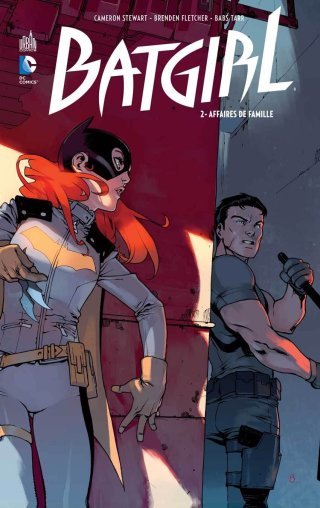 Batgirl T2 - Par Cameron Stewart, Brenden Fletcher & Babs Tarr - Urban Comics