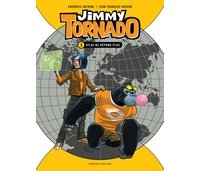 Jimmy Tornado T1 - Par Frédéric Antoine et Jean-François Vachon - Presse Aventure