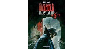 Sur les Traces de Dracula - T3 : "Transylvania" - Par Dany et Yves H - Casterman 