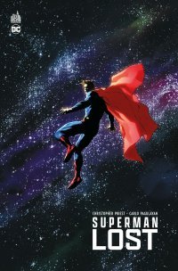 Superman Lost - Par Christopher Priest & Carlo Pagulayan - Urban Comics 