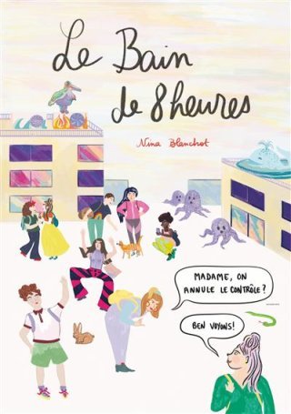 Le Bain de 8 heures - Par Nina Blanchot - Ed. Tsarines