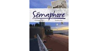 Sémaphore - par Sandrine et Christophe Bon - Paquet