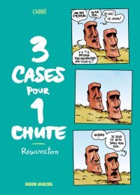 3 cases pour 1 chute, Résurrection - Par L'Abbé - Ed. Fluide Glacial