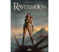 Ravermoon – T1 : La Promesse des flammes – Par Cordurié, Pilipovic & Jacquemoire – Soleil