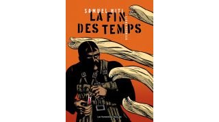 La Fin des Temps - T1 - par Sam Hiti - Les Humanoïdes Associés
