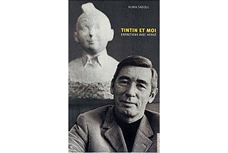 Tintin et Moi - Numa Sadoul - Casterman