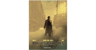 Balles perdues - Par Walter Hill, Matz et Jef - Editions Rue de Sèvres