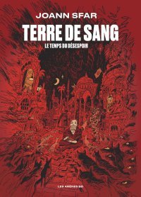 Terre de Sang - Par Joann Sfar - Les Arènes BD 