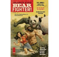 Shirtless Bear-Fighter ! - Par Jody LeHeup, Sebastian Girner et Nil Vendrell - HiComics