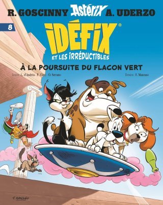 Idéfix et les Irréductibles T. 8 : un brin d'indépendance