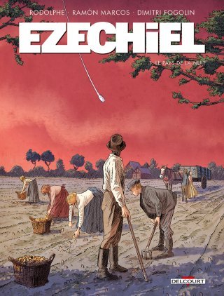 Ezechiel T.1, Le pays de la nuit - Par Rodolphe, Ramon Marcos - Éd. Delcourt