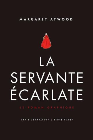 La servante écarlate adaptée en roman graphique par Renée Nault