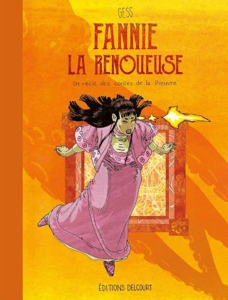 Les Contes de la Pieuvre T. 4, Fannie la Renoueuse - Par Gess - Éd. Delcourt