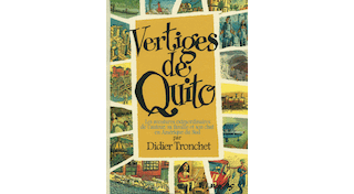 Vertiges de Quito – Par Tronchet – Futuropolis