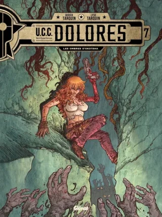 U.C.C. Dolores T. 7 : Les ombres d'Okotsha - Par Didier & Lyse Tarquin - Glénat