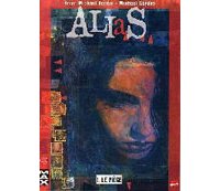 ALIAS - Brian Michael Bendis & Michael Gaydos - Marvel France