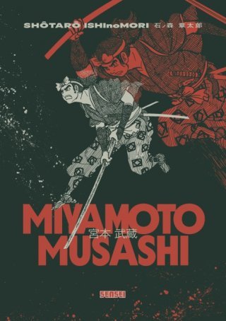 Miyamoto Musashi T.1 - par Shotaro Ishinomori – Editions Kana