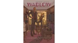 Wadlow - Par Christophe Bec & Nicolas Sure - Quadrants