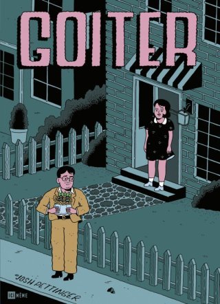 Goiter, les chroniques de l'absurde de Josh Pettinger aux éditions Ici Même.