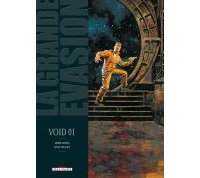 La Grande Évasion : Void 01 - Par Herik Hanna & Sean Phillips - Delcourt