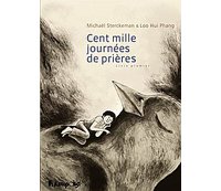 Cent mille journées de prières T1 – Par M. Sterckeman & L.H. Phang – Futuropolis