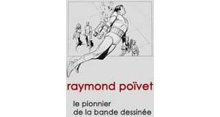 Exceptionnelle exposition Raymond Poïvet à Angoulême