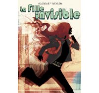 La Fille invisible - Par Émilie Villeneuve et Julie Rocheleau - Glénat Québec
