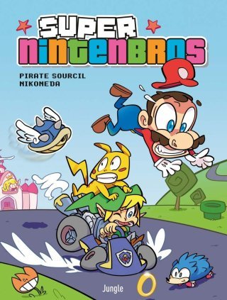 Super Nintenbros (tomes 1 et 2) – Par Pirate Sourcil et Nikoneda – Jungle