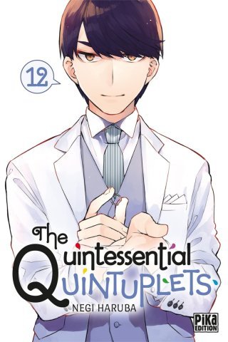 The Quintessential Quintuplets T. 11 & T. 12 - Par Negi Haruba - Pika Édition
